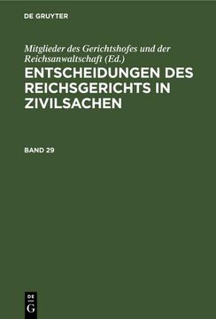 portada Entscheidungen des Reichsgerichts in Zivilsachen. Band 29 (en Alemán)