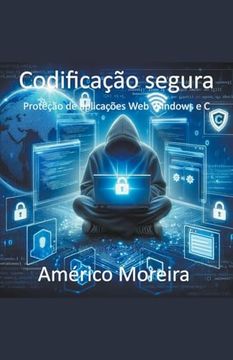 portada Codificação segura Proteção de aplicações Web Windows e C (en Portugués)