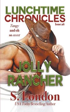 portada Lunchtime Chronicles: Jolly Rancher (en Inglés)