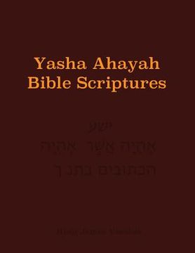 portada Yasha Ahayah Bible Scriptures (YABS) Study Bible (en Inglés)