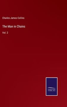 portada The Man in Chains: Vol. 2 (en Inglés)