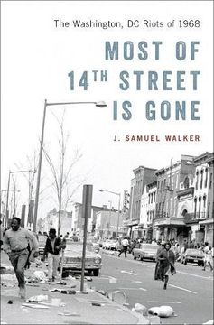 portada Most of 14Th Street is Gone: The Washington, dc Riots of 1968 (en Inglés)