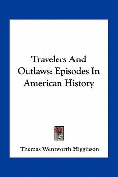 portada travelers and outlaws: episodes in american history (en Inglés)