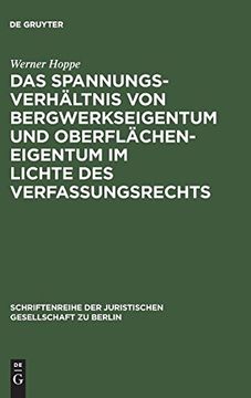 portada Das Spannungsverhältnis von Bergwerkseigentum und Oberflächeneigentum im Lichte des Verfassungsrechts (en Alemán)
