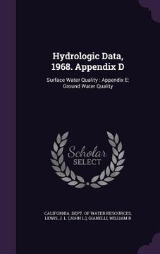 portada Hydrologic Data, 1968. Appendix D: Surface Water Quality: Appendix E: Ground Water Quality (en Inglés)