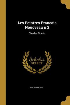 portada Les Peintres Francais Noucveau n 2: Charles Guérin (en Francés)