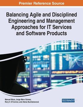 portada Balancing Agile and Disciplined Engineering and Management Approaches for IT Services and Software Products