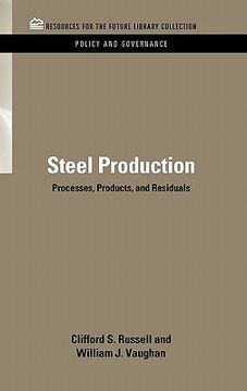 portada steel production: processes, products, and residuals (en Inglés)