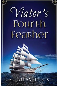 portada Viator's Fourth Feather: book one of the viator series (en Inglés)