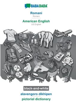portada BABADADA black-and-white, Romani - American English, alavengoro dikhipen - pictorial dictionary: Romani - US English, visual dictionary 