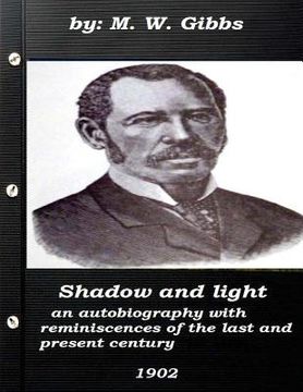 portada Shadow and light: an autobiography with reminiscences of the last and present c (in English)
