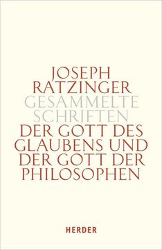 portada Der Gott Des Glaubens Und Der Gott Der Philosophen: Philosophische Vernunft - Kultur - Europa - Gesellschaft. Erster Teilband