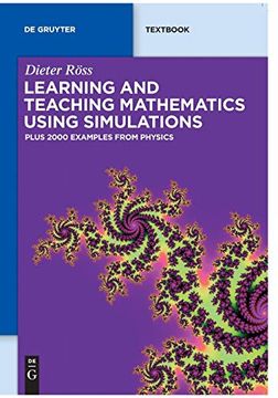 portada Learning and Teaching Mathematics Using Simulations: Plus 2000 Examples From Physics (de Gruyter Textbook) 