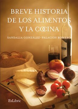 portada Breve Historia de los Alimentos y la Cocina (in Spanish)