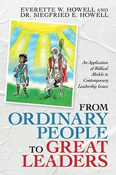 portada From Ordinary People to Great Leaders: An Application of Biblical Models to Contemporary Leadership Issues (in English)