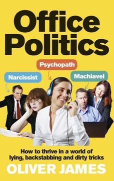 portada Office Politics: How to Thrive in a World of Lying, Backstabbing and Dirty Tricks