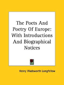 portada the poets and poetry of europe: with introductions and biographical notices (en Inglés)