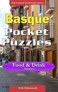 portada Basque Pocket Puzzles - Food & Drink - Volume 2: A collection of puzzles and quizzes to aid your language learning