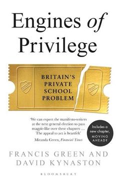 portada Engines of Privilege: Britain's Private School Problem 
