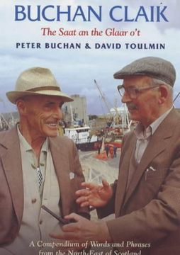 portada Buchan Claik: A Compendium of Words and Phrases From the North-East of Scotland (en Inglés)