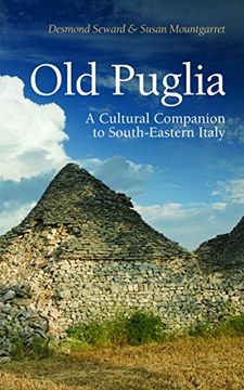 portada Old Puglia: A Cultural Companion to South-Eastern Italy (Armchair Traveller)