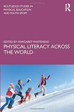 portada Physical Literacy Across the World (Routledge Studies in Physical Education and Youth Sport) (in English)