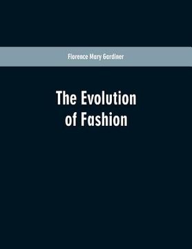 portada The Evolution Of Fashion (in English)