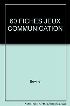 portada 60 Fiches Jeux de Communication. Avec 9 Diapositives. Fiches Eo/Fp