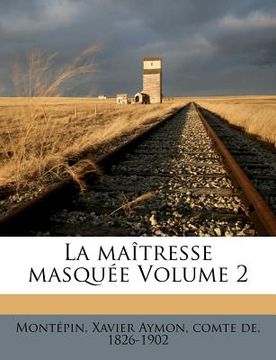 portada La maîtresse masquée Volume 2 (en Francés)