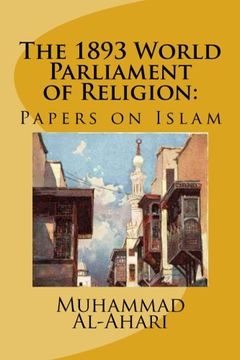 portada The 1893 World Parliament of Religion:: Papers on Islam