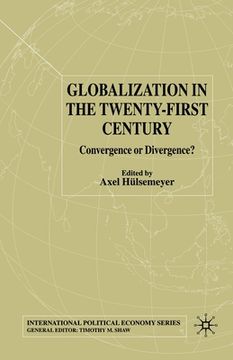 portada Globalization in the Twenty-First Century: Convergence or Divergence? (en Inglés)