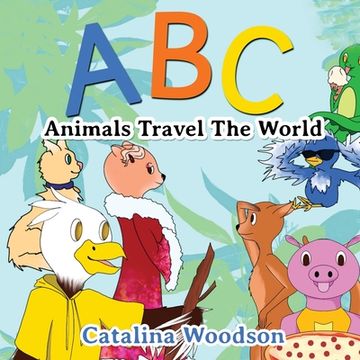 portada ABC Animals Travel The World (en Inglés)