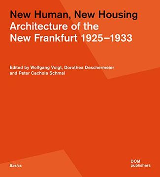 portada New Human, new Housing: Architecture of the new Frankfurt 1925–1933 
