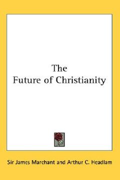 portada the future of christianity (en Inglés)