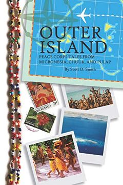 portada Outer Island: Peace Corps Tales From Micronesia, Chuuk, and Pulap 