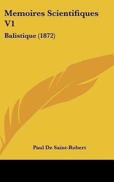 portada memoires scientifiques v1: balistique (1872)