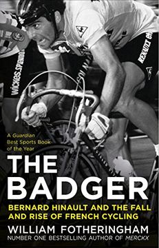 portada Bernard Hinault and the Fall and Rise of French Cycling