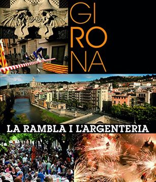 Girona. La Rambla i l Argenteria (Territorio) (en Catalán)