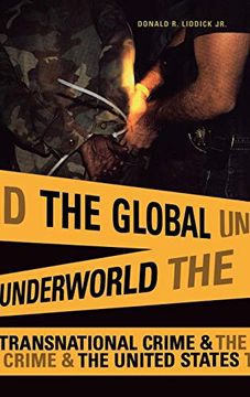 portada The Global Underworld: Transnational Crime and the United States (International and Comparative Criminology) (en Inglés)