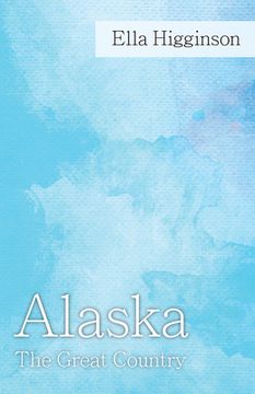 portada Alaska -The Great Country