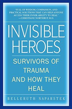 portada Invisible Heroes: Survivors of Trauma and how They Heal (en Inglés)