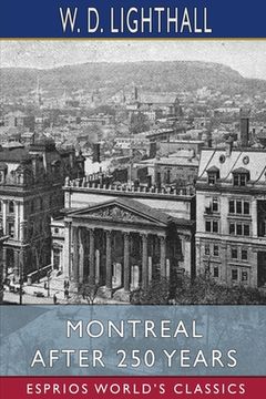 portada Montreal After 250 Years (Esprios Classics) (in English)