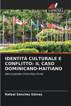 portada Identità Culturale E Conflitto: Il Caso Dominicano-Haitiano (en Italiano)