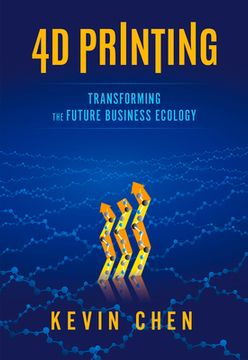 portada 4D Printing: Transforming the Future Business Ecology (en Inglés)