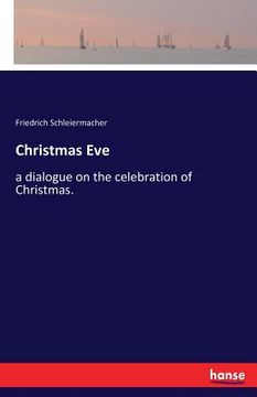 portada Christmas Eve: a dialogue on the celebration of Christmas. (in English)