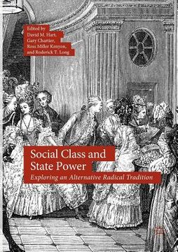 portada Social Class and State Power: Exploring an Alternative Radical Tradition (in English)
