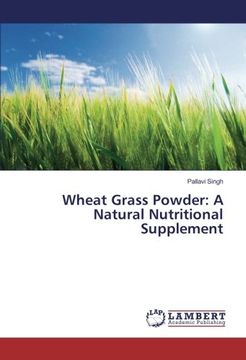 portada Wheat Grass Powder: A Natural Nutritional Supplement