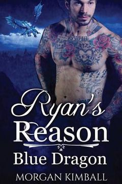 portada Ryan's Reason: A Blue Dragon Romance (en Inglés)