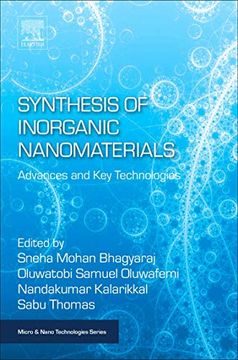 portada Synthesis of Inorganic Nanomaterials: Advances and key Technologies (Micro and Nano Technologies) 