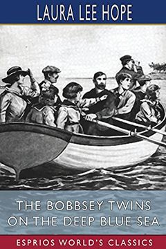 portada The Bobbsey Twins on the Deep Blue sea (Esprios Classics) (en Inglés)
